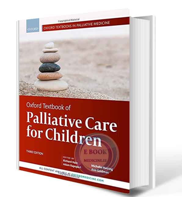 دانلود کتاب Oxford Textbook of Palliative Care for Children (Oxford Textbooks in Palliative Medicine) 3rd 2021 (ORIGINAL PDF) 